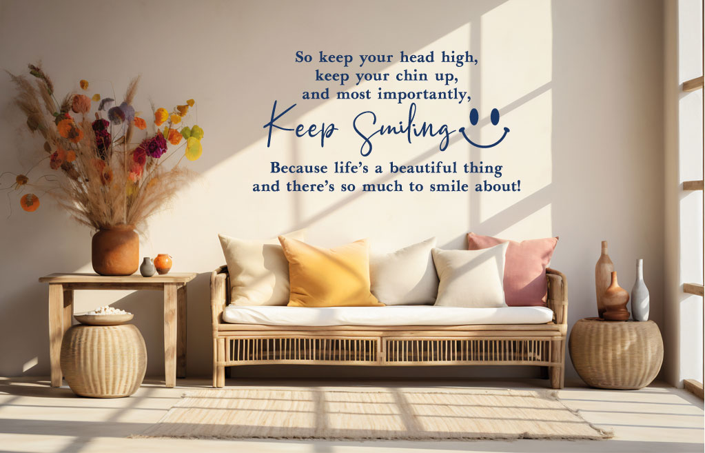 Keep smiling